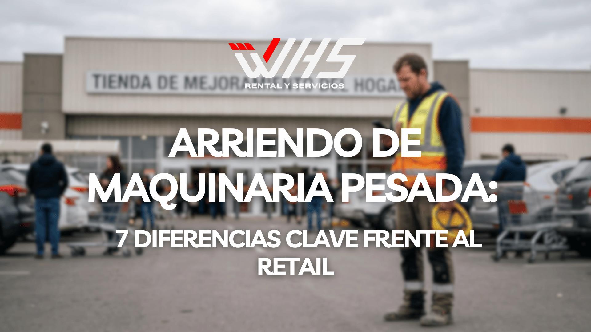 arriendo de maquinaria pesada vs retail portada
